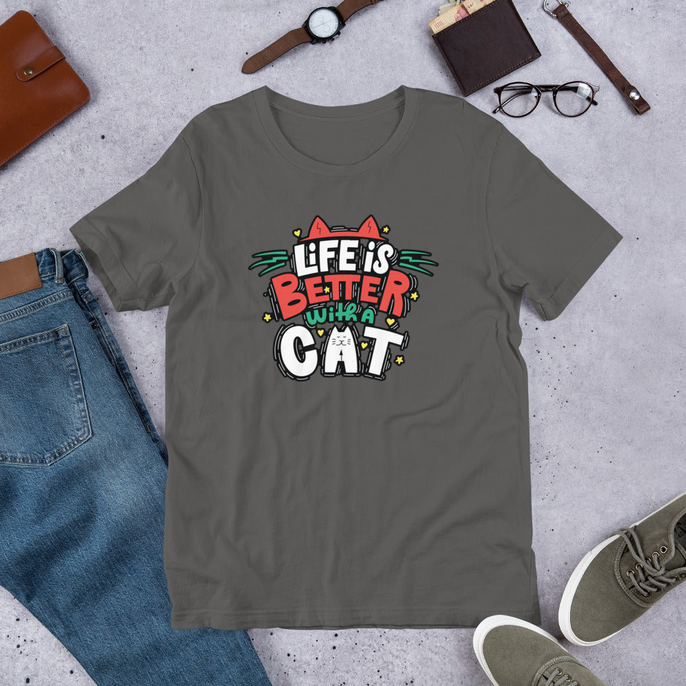 Life Is Better With A Cat - T-Shirt