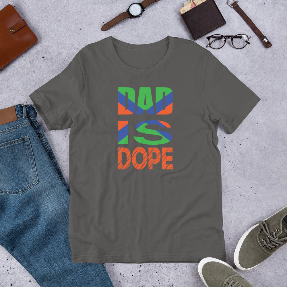 Dad Is Dope - T-Shirt