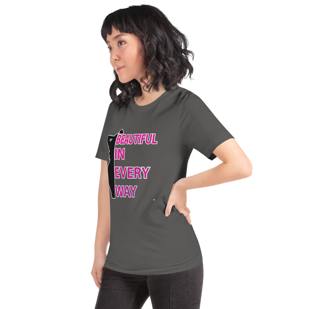 Beautiful In Every Way (pink) -T-Shirt