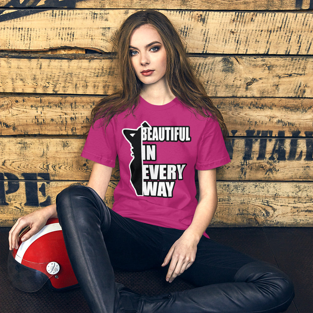 Beautiful In Every Way - T-Shirt