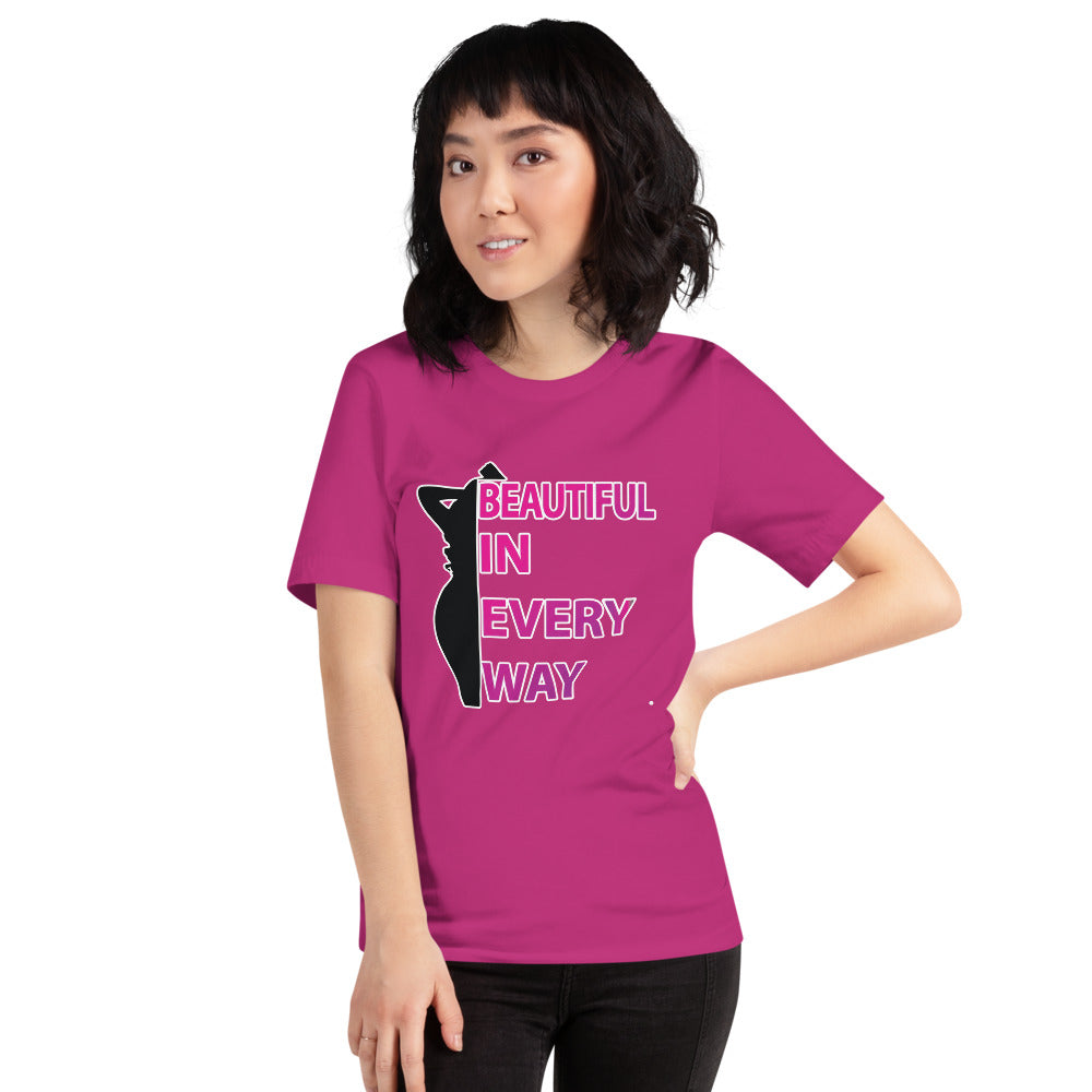 Beautiful In Every Way (pink) -T-Shirt