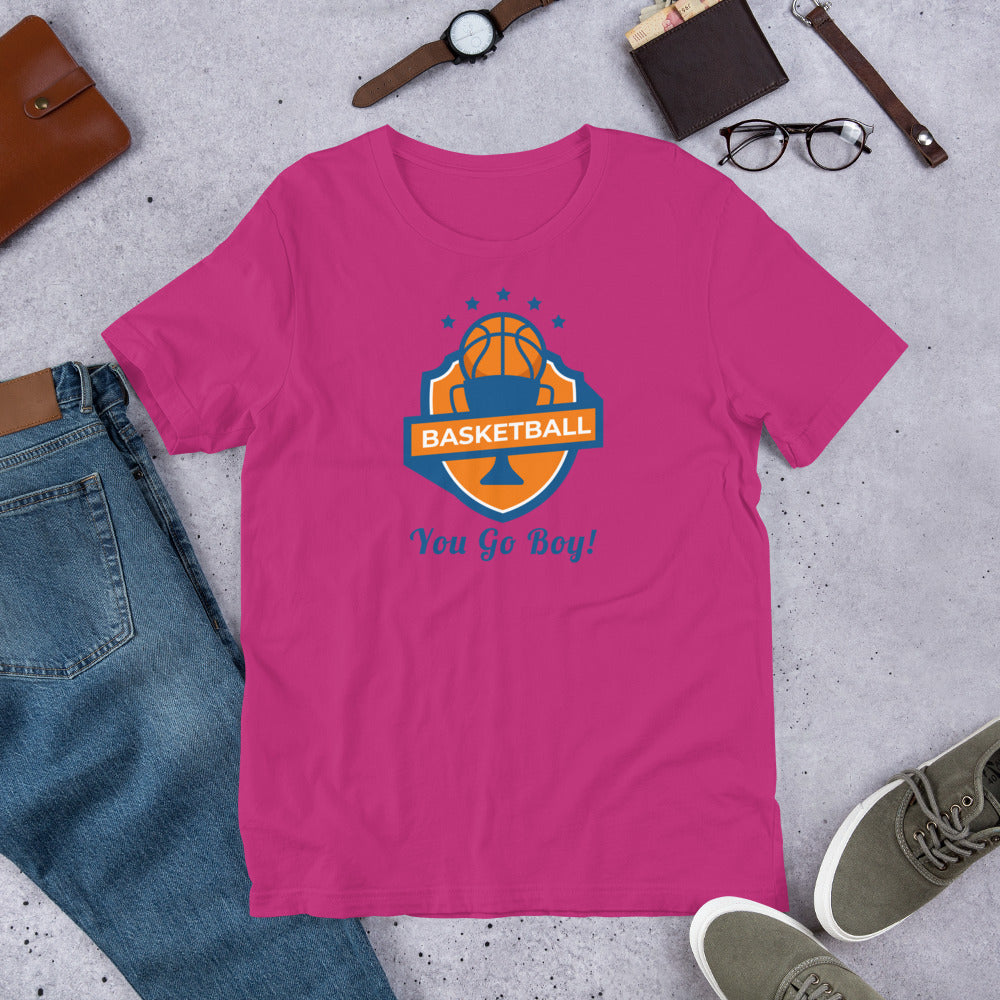 Basketball You Go Boy! - T-Shirt