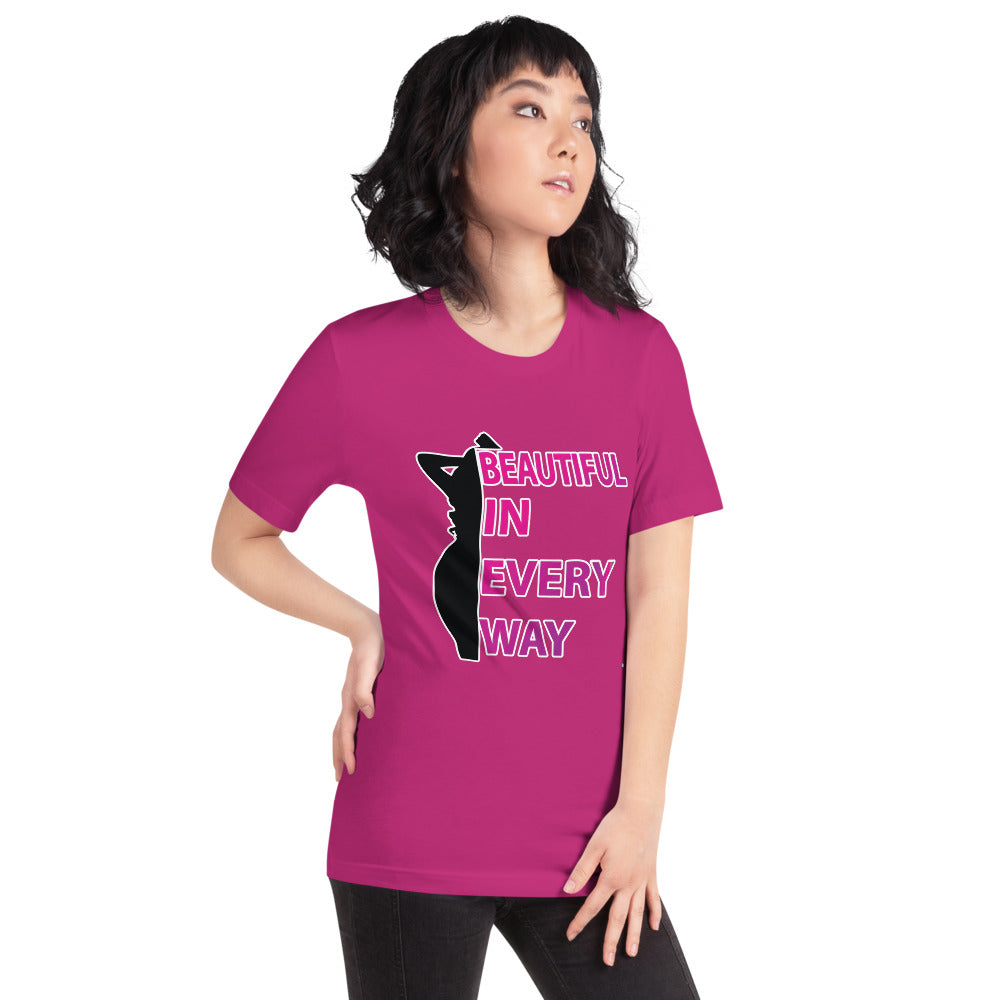 Beautiful In Every Way (pink) -T-Shirt