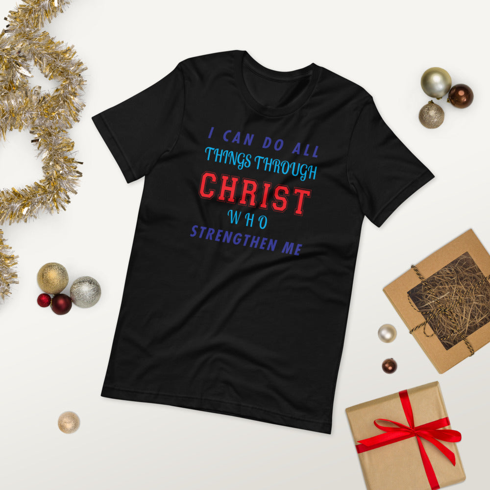 I Can Do All Things Through Christ Who Strengthens Me - T-Shirt