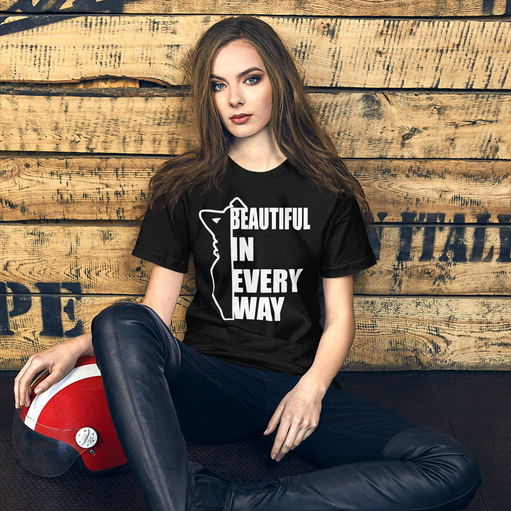 Beautiful In Every Way - T-Shirt