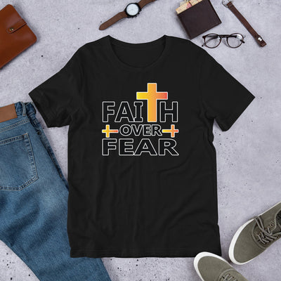 Faith Over Fear - T-Shirt