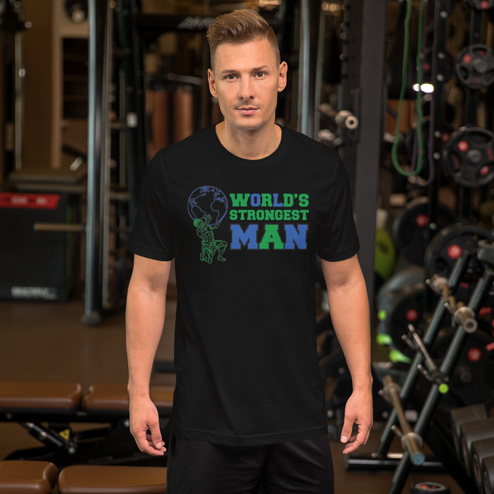 World's Strongest Man - T-Shirt