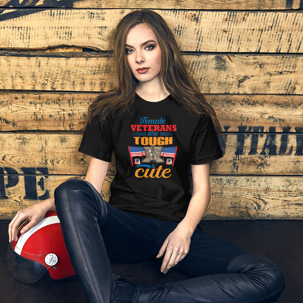 Female Veterans Are Tough & Cute - T-Shirt