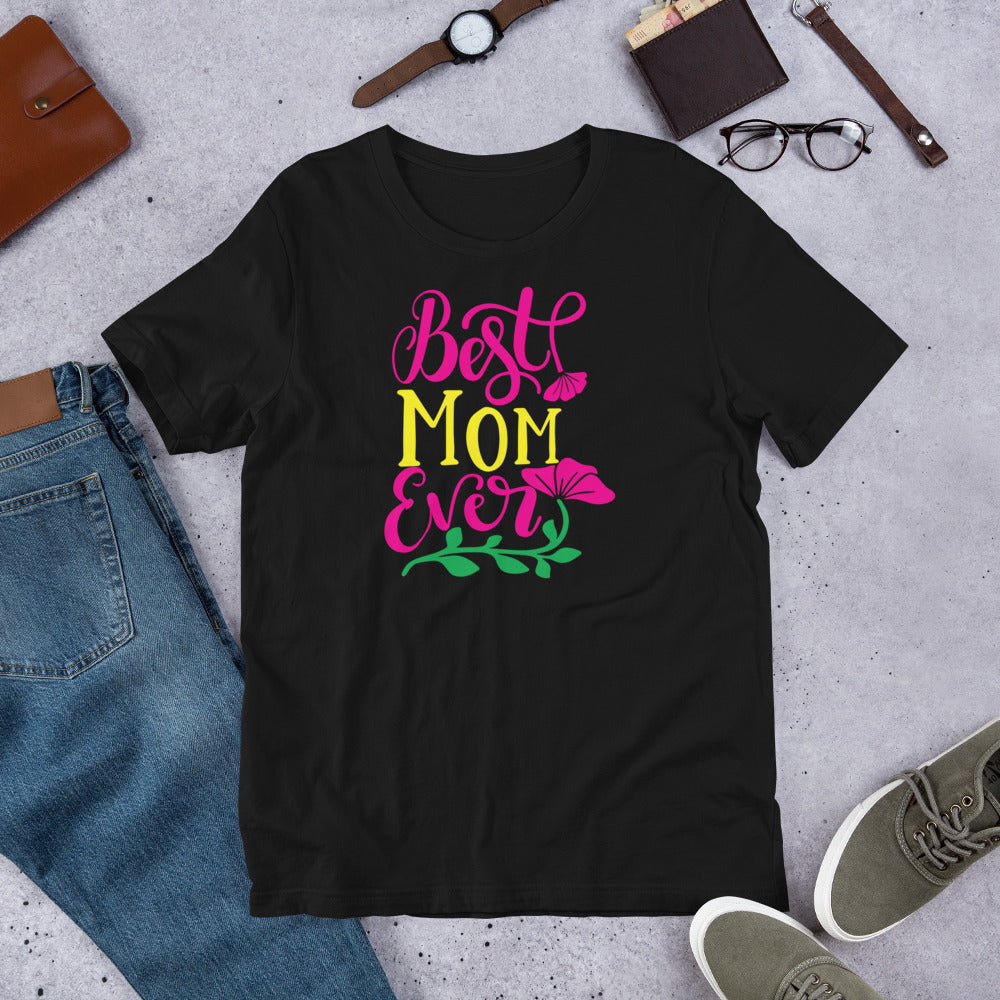 Best Mom Ever - T-Shirt