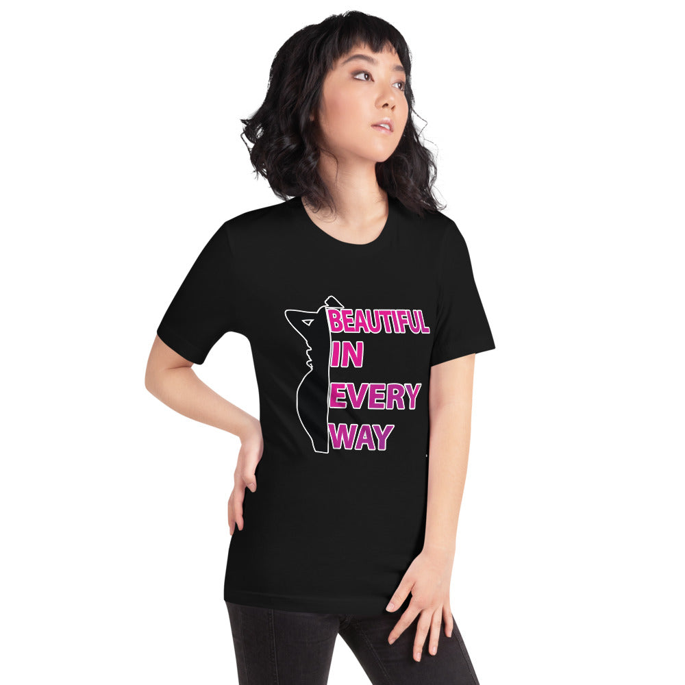 Beautiful In Every Way (pink) -T-Shirt