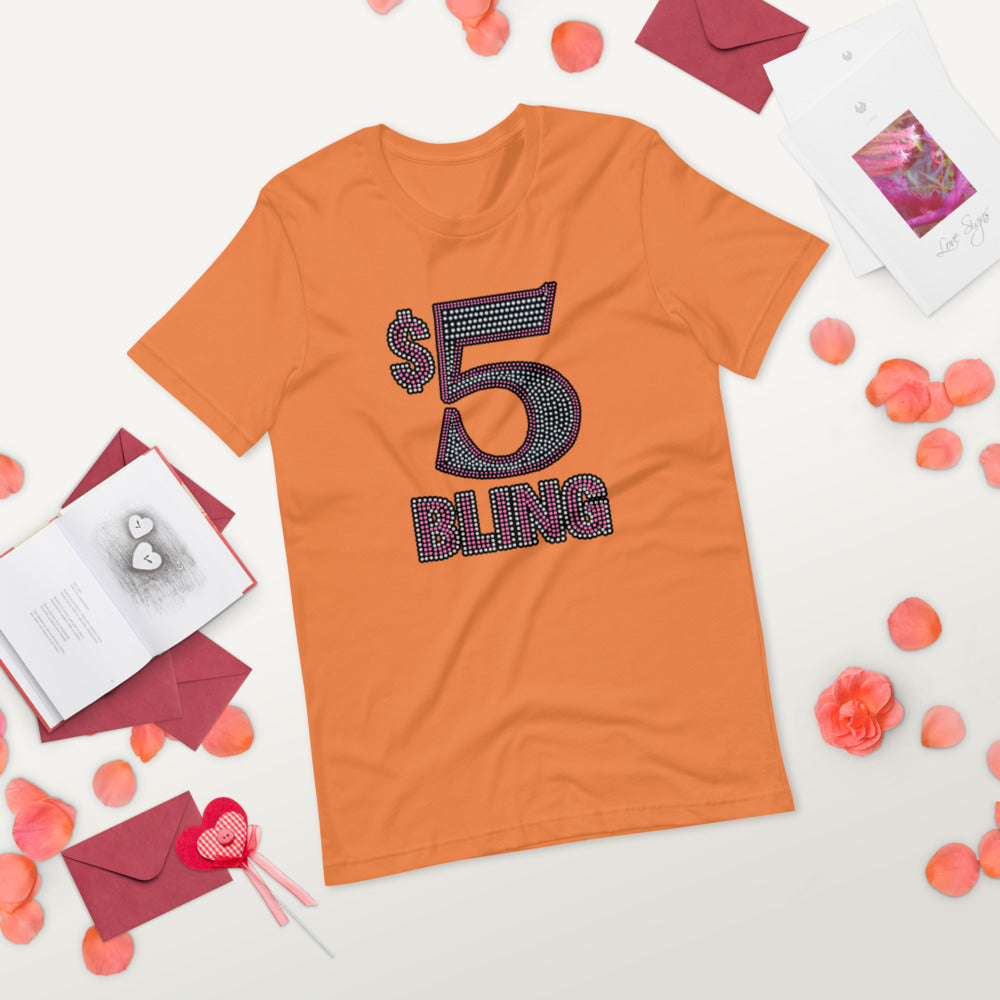 $5 Bling - T-Shirt