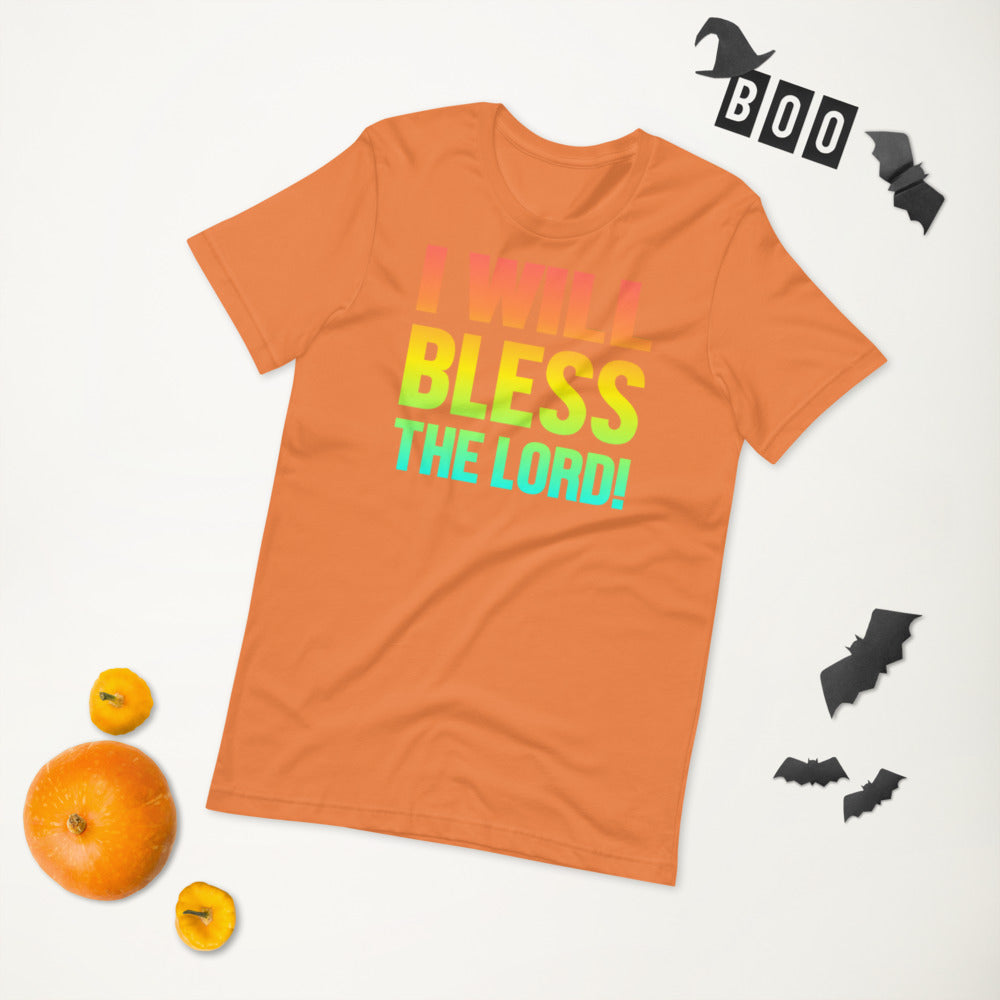 I Will Bless The Lord! - T-Shirt