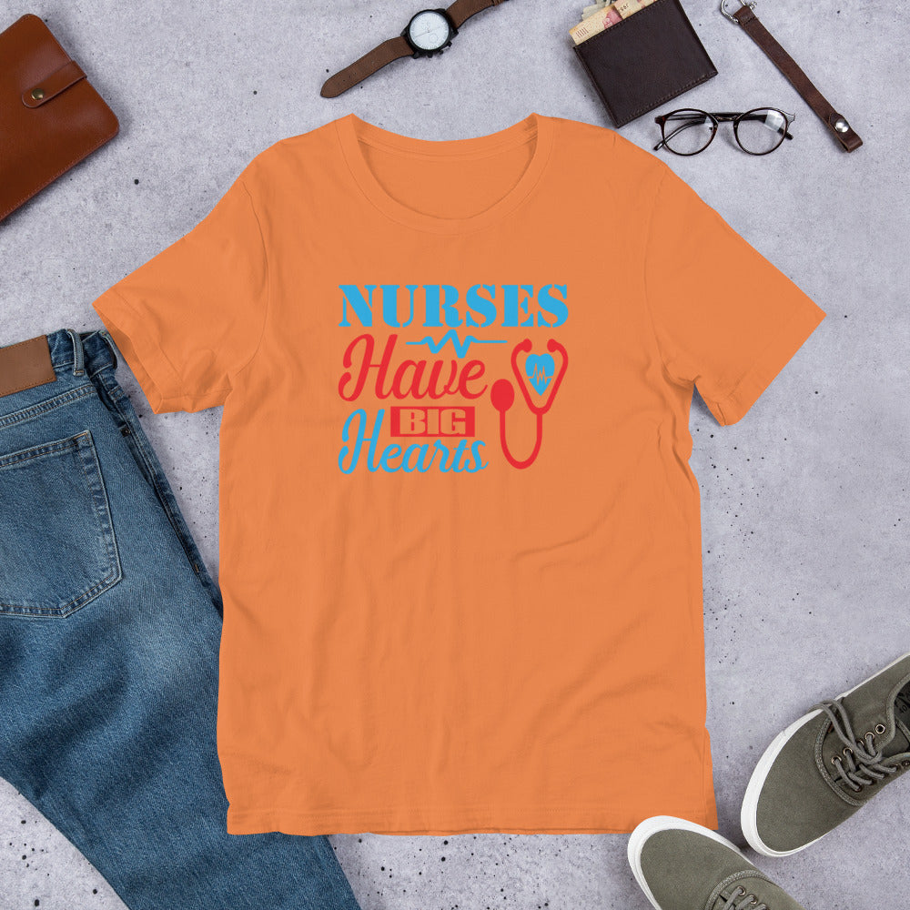 Nurses Have Big Heart - T-Shirt