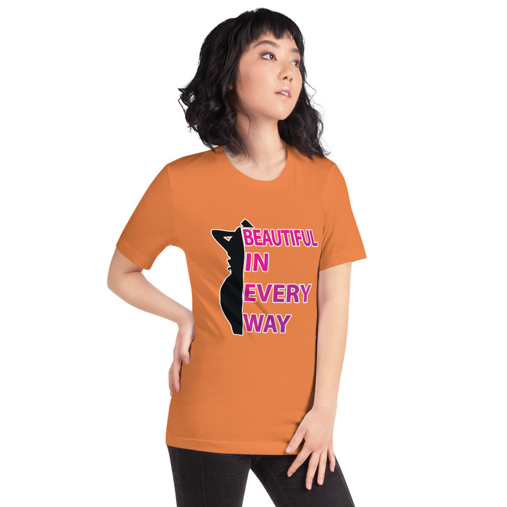 Beautiful In Every Way (pink) -T-Shirt