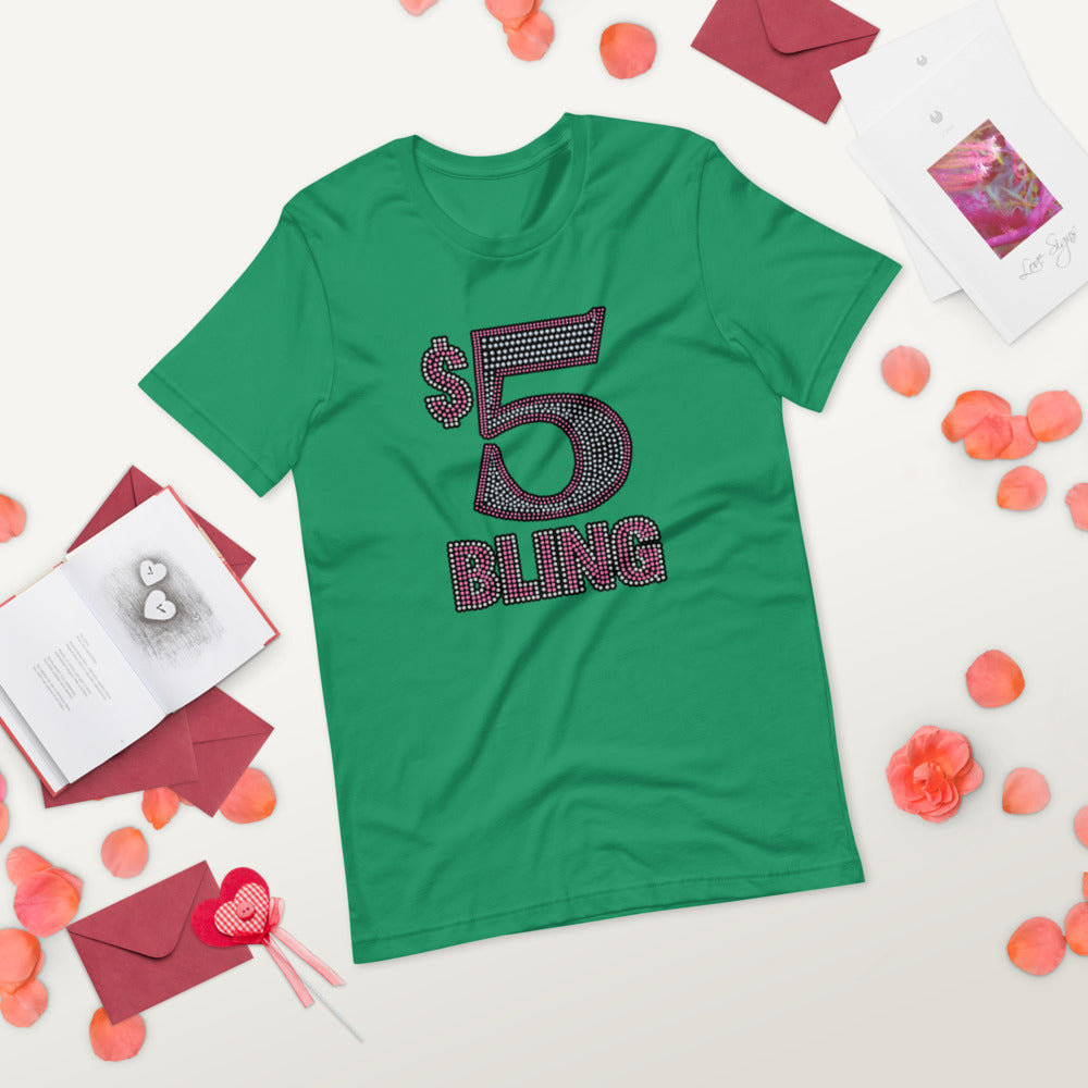 $5 Bling - T-Shirt