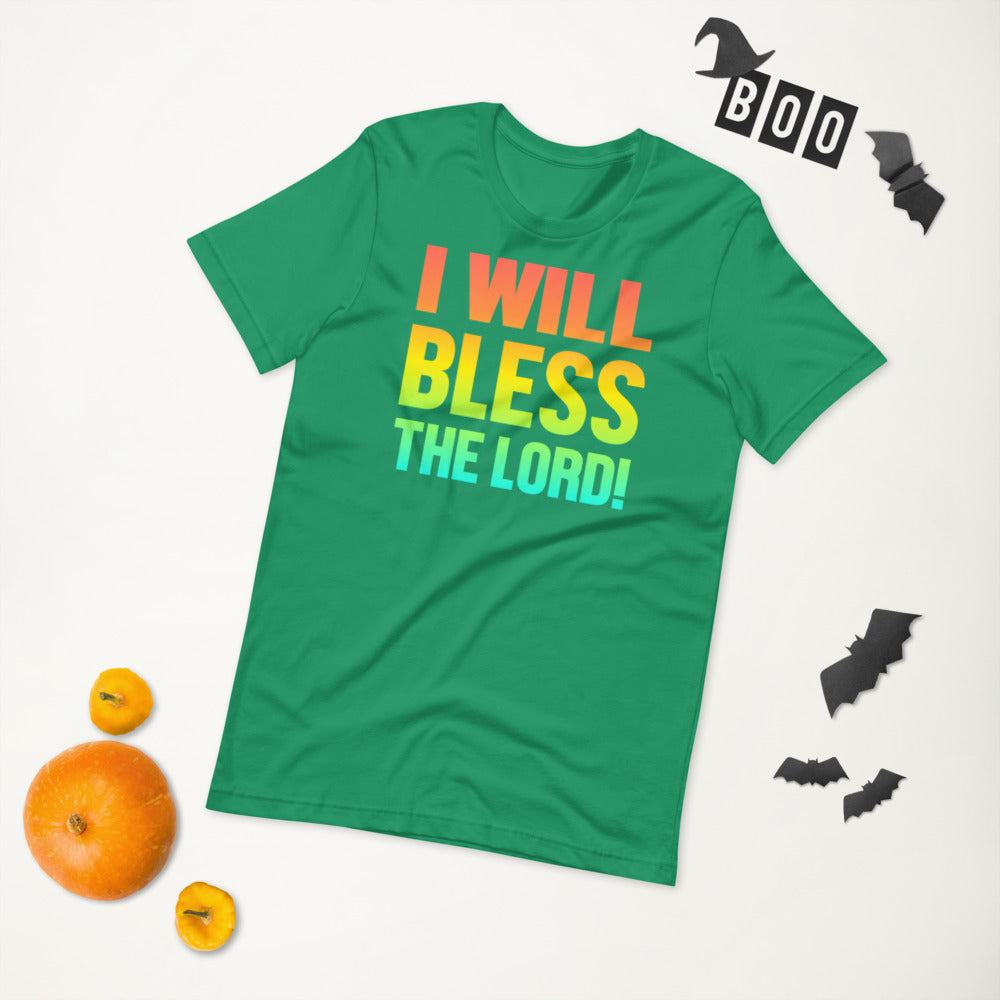 I Will Bless The Lord! - T-Shirt