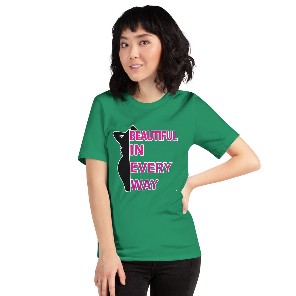 Beautiful In Every Way (pink) -T-Shirt