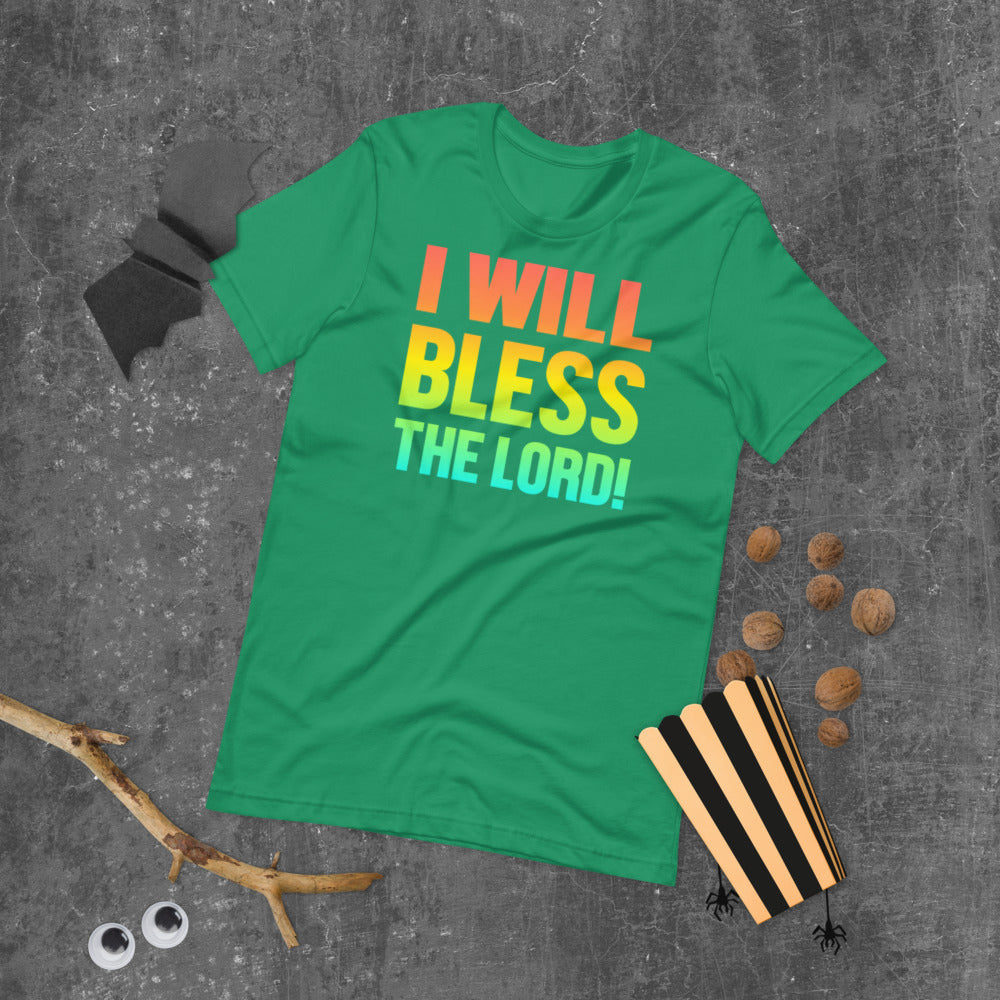 I Will Bless The Lord! - T-Shirt