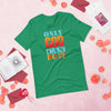 Only God Can Do It - T-Shirt