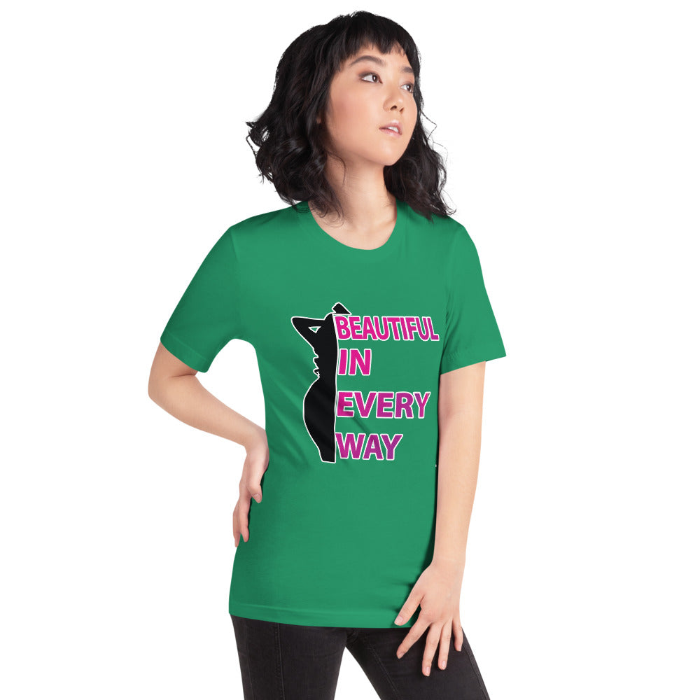 Beautiful In Every Way (pink) -T-Shirt