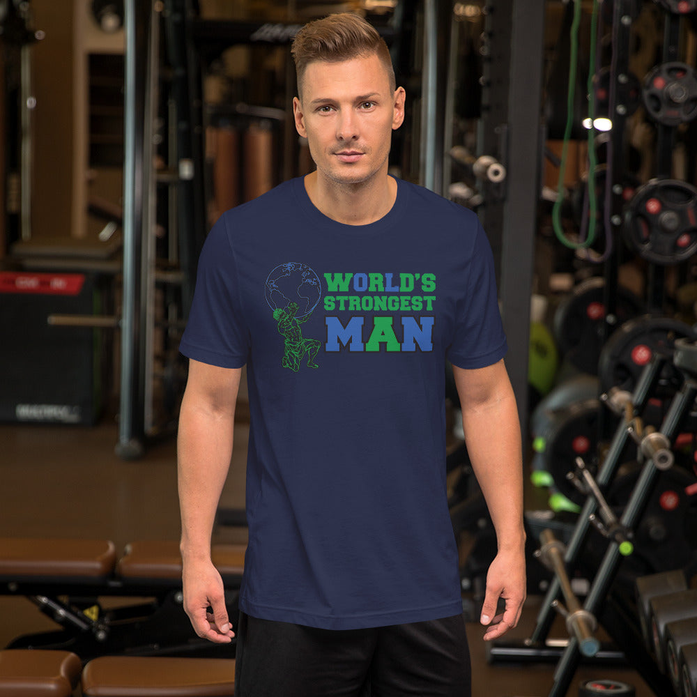 World's Strongest Man - T-Shirt