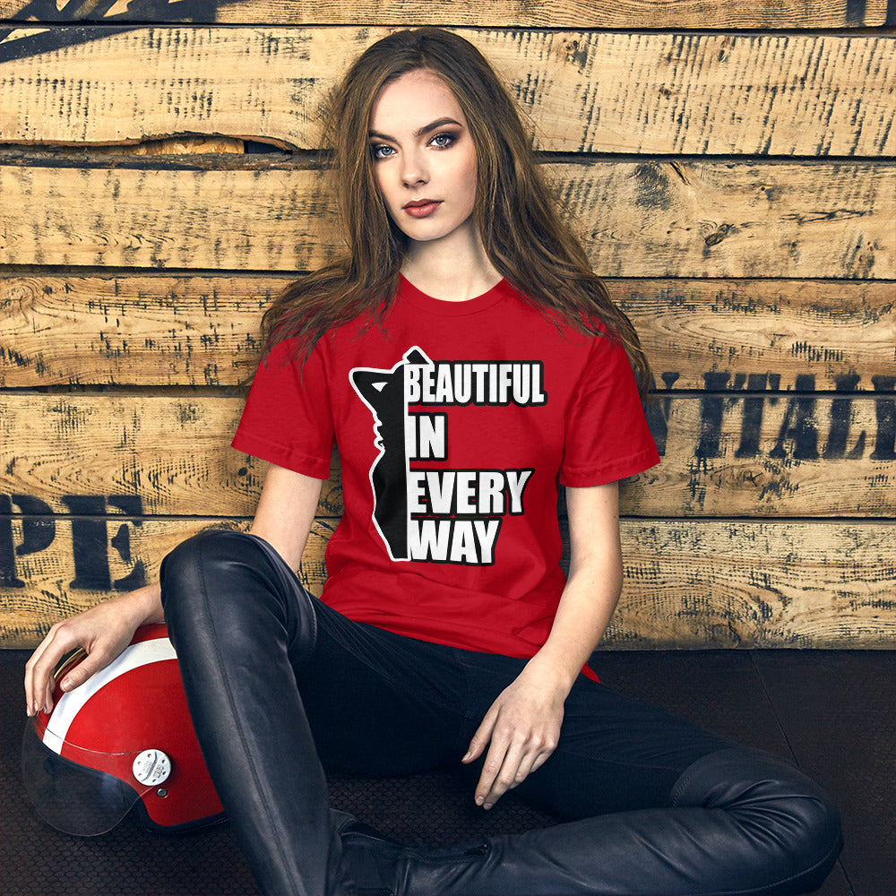 Beautiful In Every Way - T-Shirt