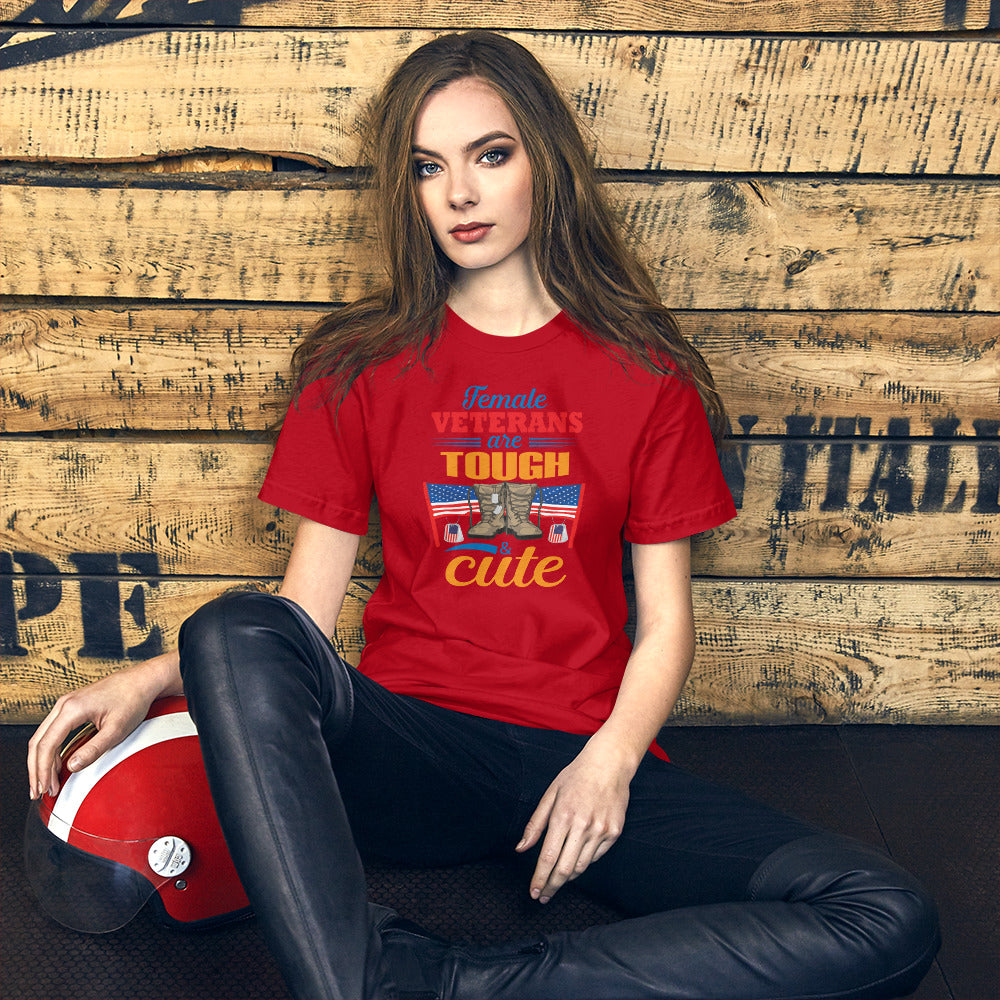 Female Veterans Are Tough & Cute - T-Shirt