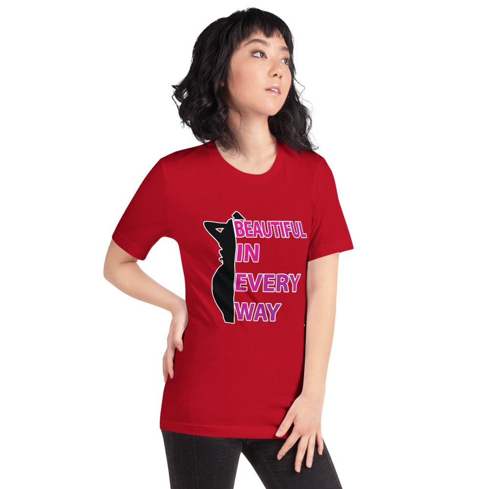 Beautiful In Every Way (pink) -T-Shirt