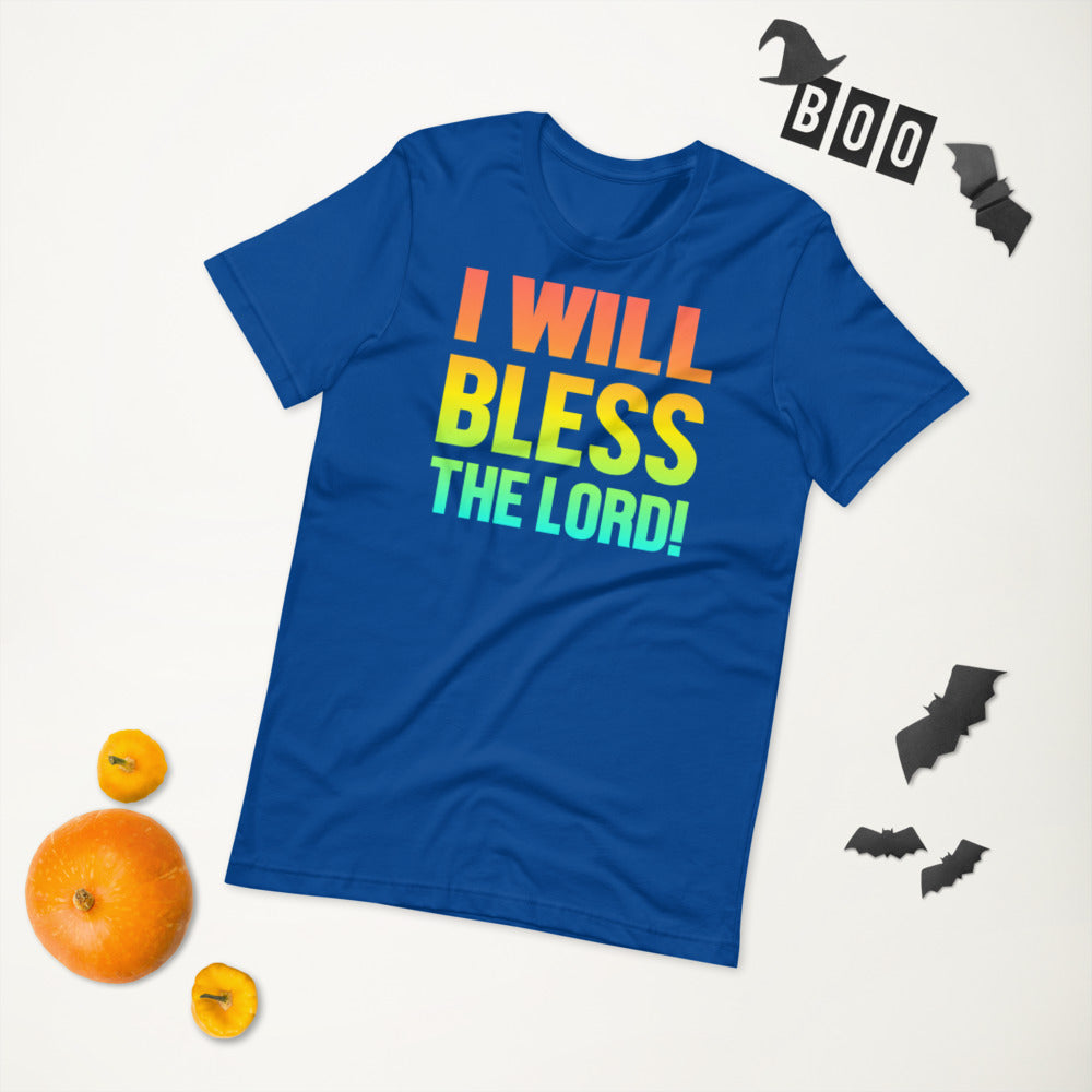 I Will Bless The Lord! - T-Shirt