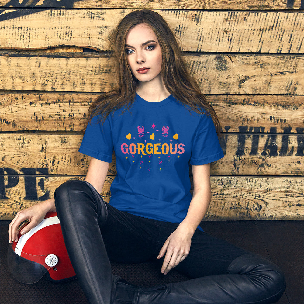 Gorgeous - T-Shirt