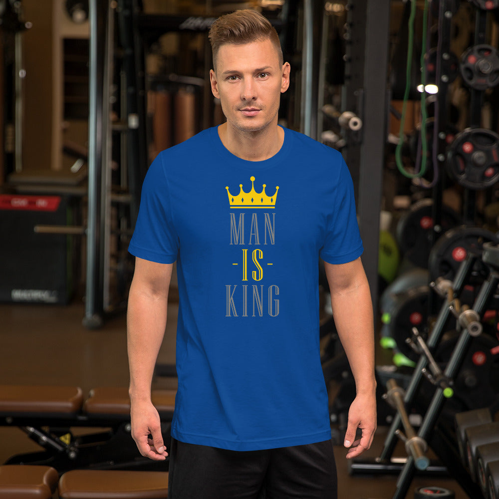 Man Is King - T-Shirt