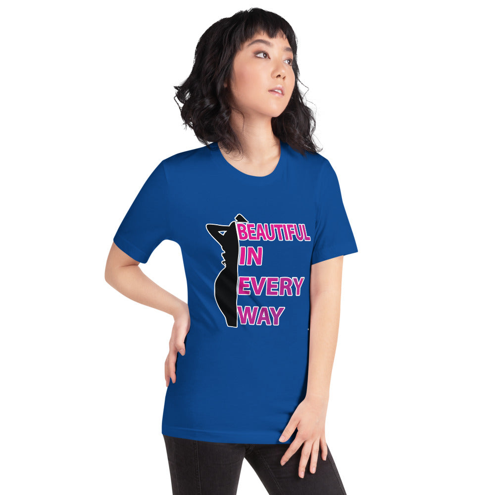 Beautiful In Every Way (pink) -T-Shirt