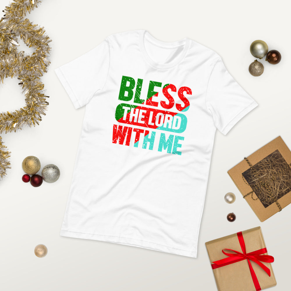 Bless The Lord With Me - T-Shirt