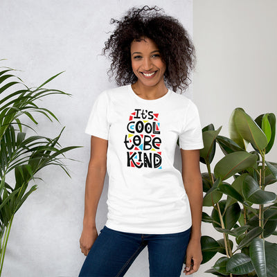 It's Cool To Be Kind - T-Shirt