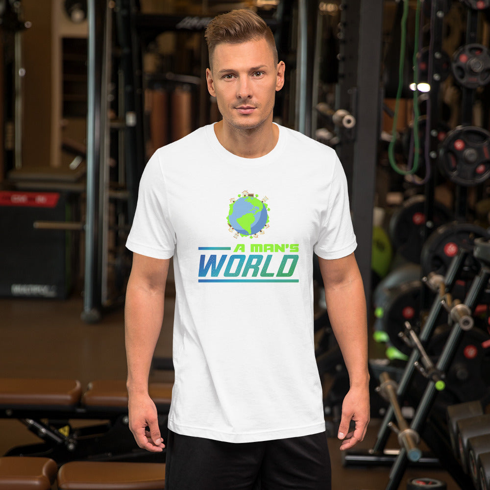 A Man's World - T-Shirt