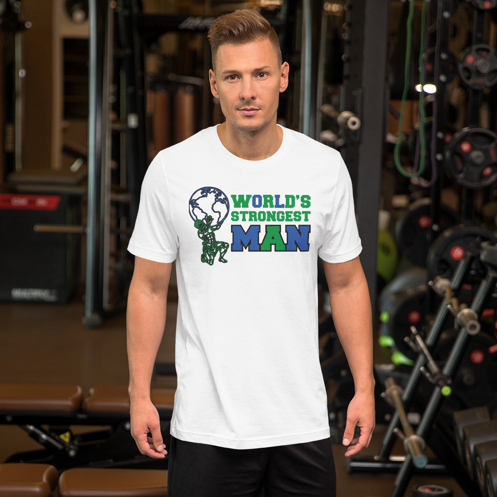 World's Strongest Man - T-Shirt