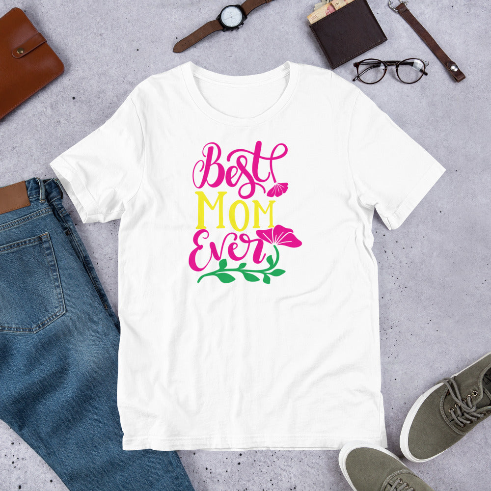 Best Mom Ever - T-Shirt