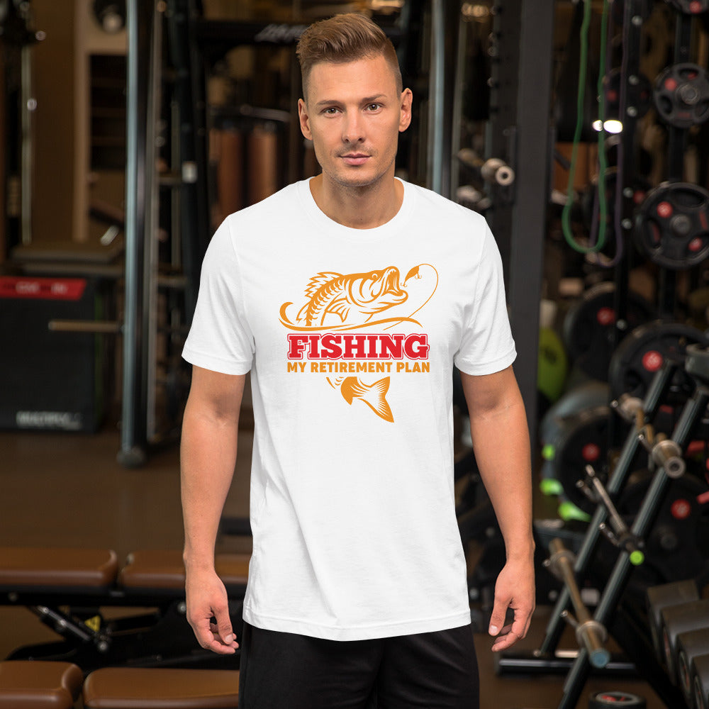 Fishing My Retirement Plan - T-Shirt