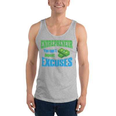 Entrepreneur You Can't Deposit Excuses - Tank Top