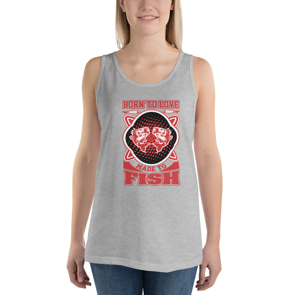 Born To Love Made To Fish - Tank Top