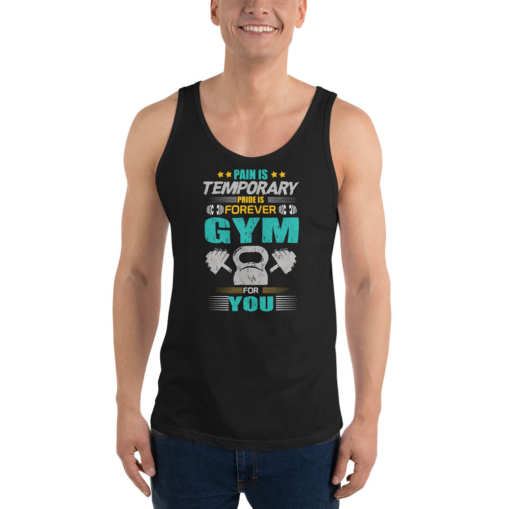 Pain Is Temporary Pride Is Forever Gym For You - Tank Top