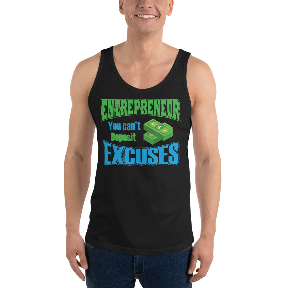 Entrepreneur You Can't Deposit Excuses - Tank Top