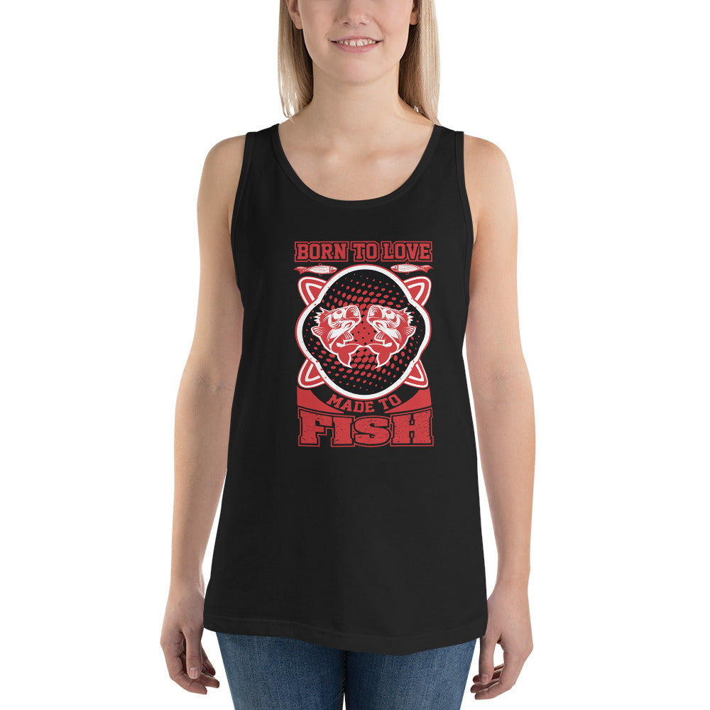 Born To Love Made To Fish - Tank Top