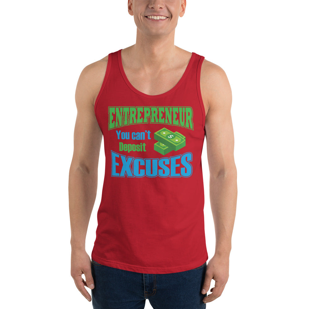 Entrepreneur You Can't Deposit Excuses - Tank Top