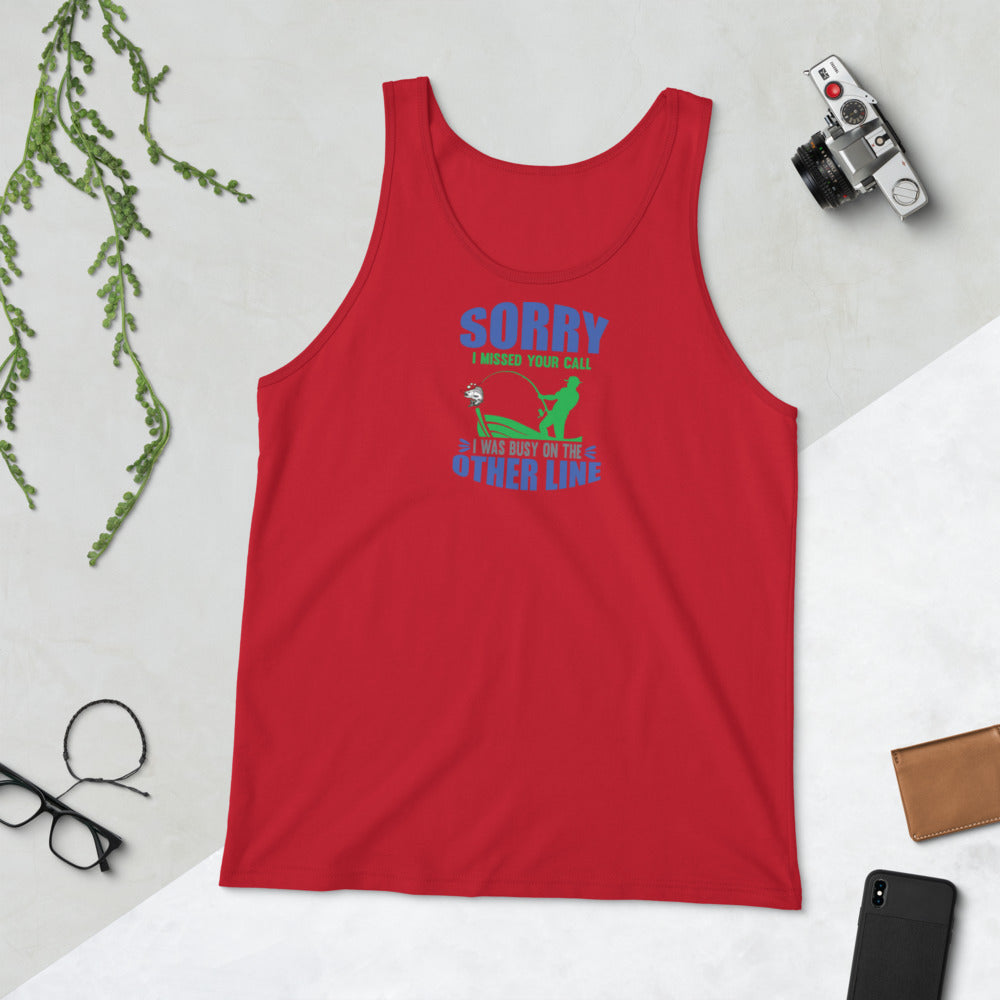 Sorry I Missed Your Call - Tank Top