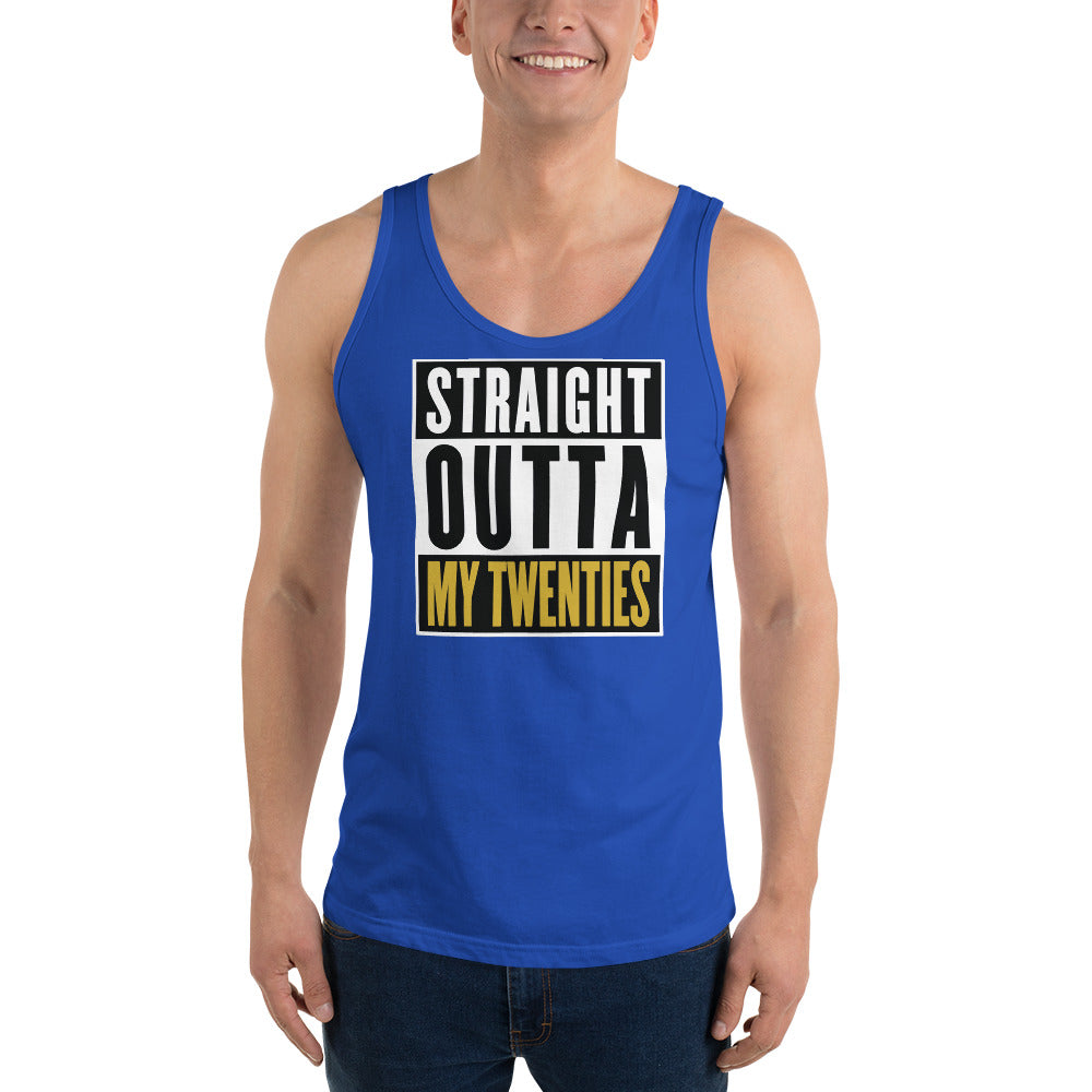 Straight Outta My Twenties - Tank Top