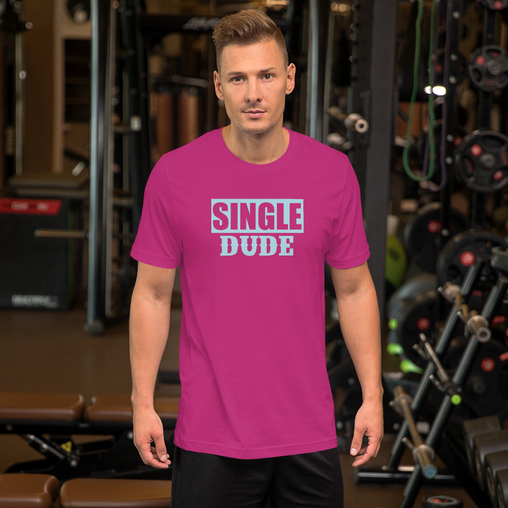 Single Dude - T-Shirt