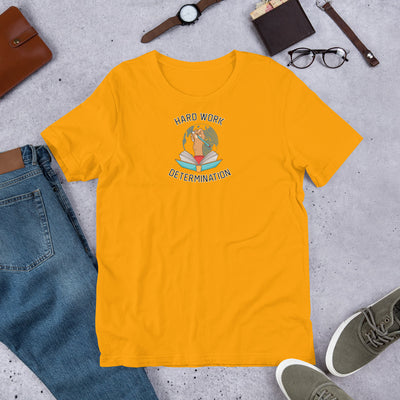 Hard Work Determination - T-Shirt