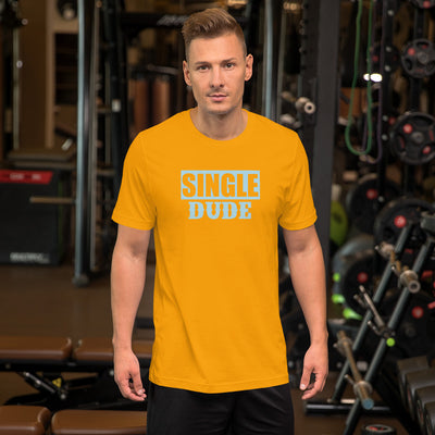 Single Dude - T-Shirt