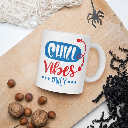 Chill Vibes Only - Mug